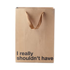 Snarky Gift Bags I Really Shouldn't Have 3pk